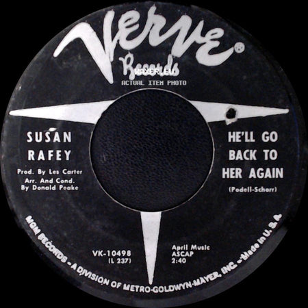 Susan Rafey - If I Can't Have Your Love / He'll Go Back To Her Again side B