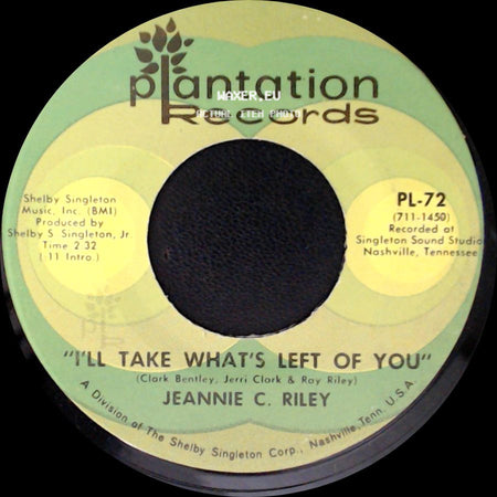 Jeannie C. Riley - I'll Take What's Left Of You / Oh, Singer side A