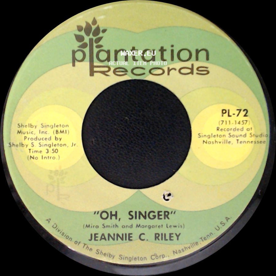 Jeannie C. Riley - "Oh, Singer" / I'll Take What's Left Of You side A