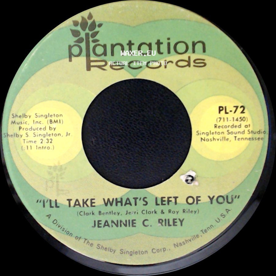 Jeannie C. Riley - "Oh, Singer" / I'll Take What's Left Of You side B