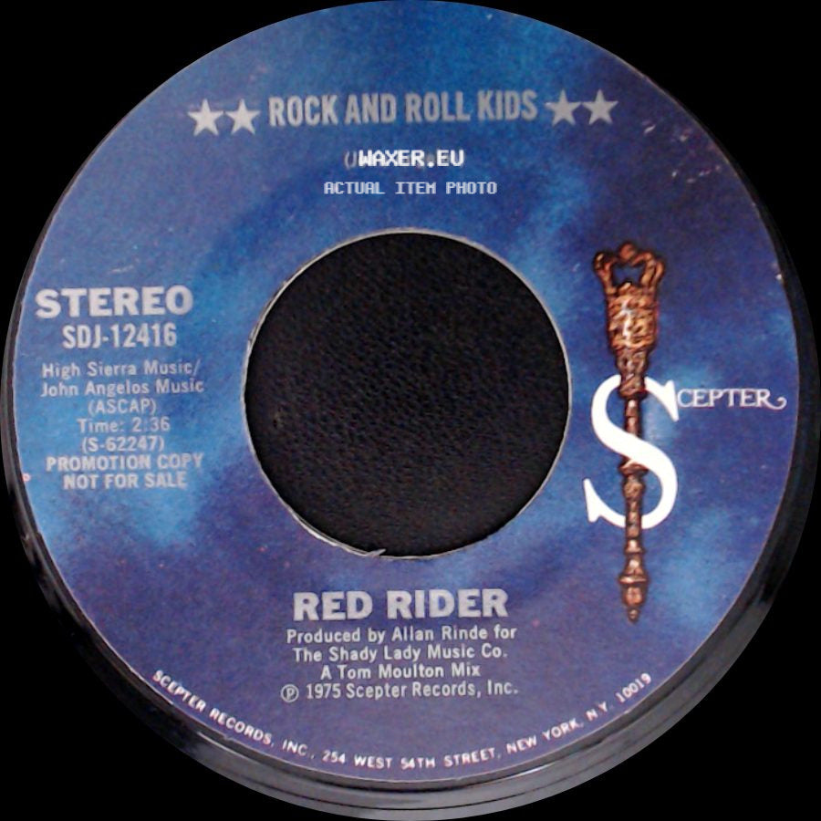 Red Rider - Ya' Got What It Takes / Rock And Roll Kids side B