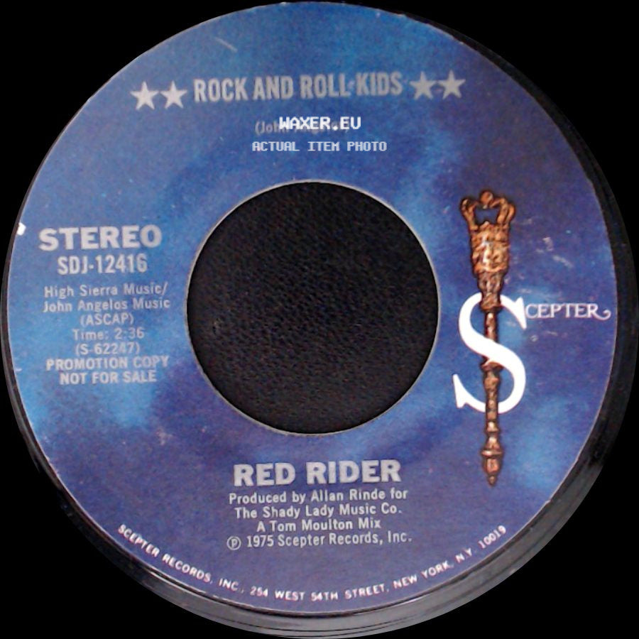 Red Rider - Rock And Roll Kids / Ya' Got What It Takes side A