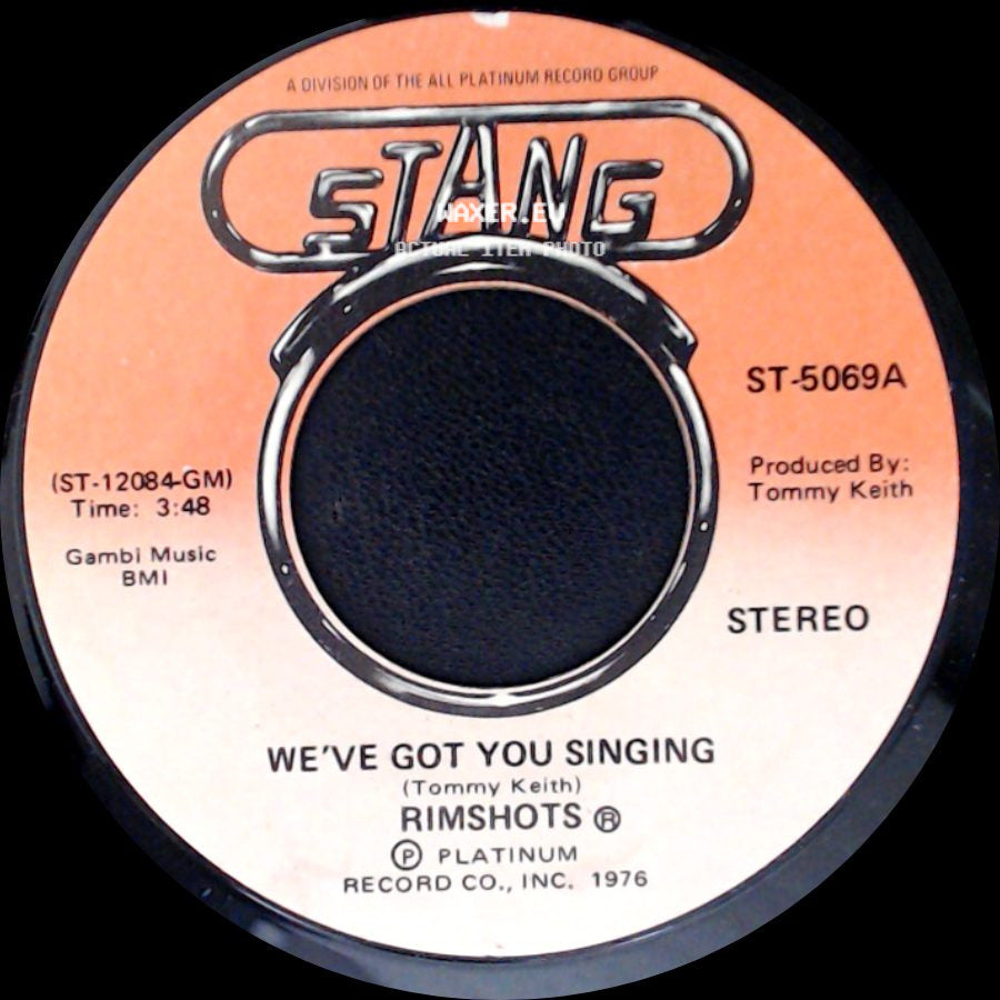 Rimshots - We've Got You Singing / (You Sing) We've Got You Singing side A