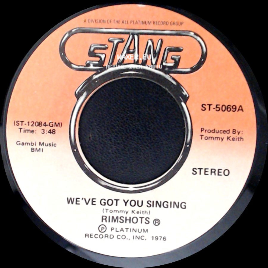 Rimshots - We've Got You Singing / (You Sing) We've Got You Singing side A