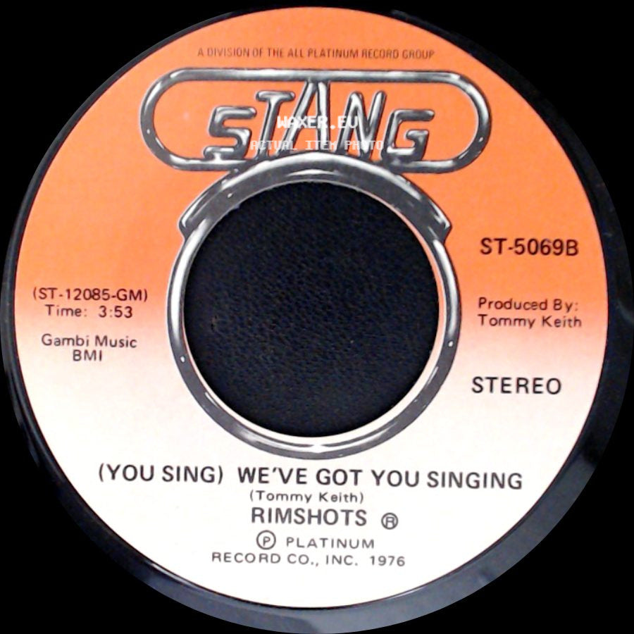 Rimshots - We've Got You Singing / (You Sing) We've Got You Singing side B