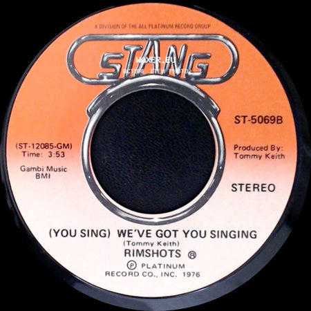 Rimshots - We've Got You Singing / (You Sing) We've Got You Singing side B