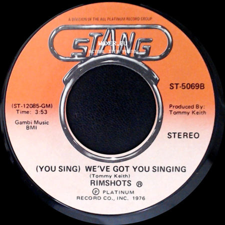 Rimshots - We've Got You Singing / (You Sing) We've Got You Singing side B