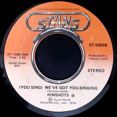 Rimshots - (You Sing) We've Got You Singing / We've Got You Singing side A