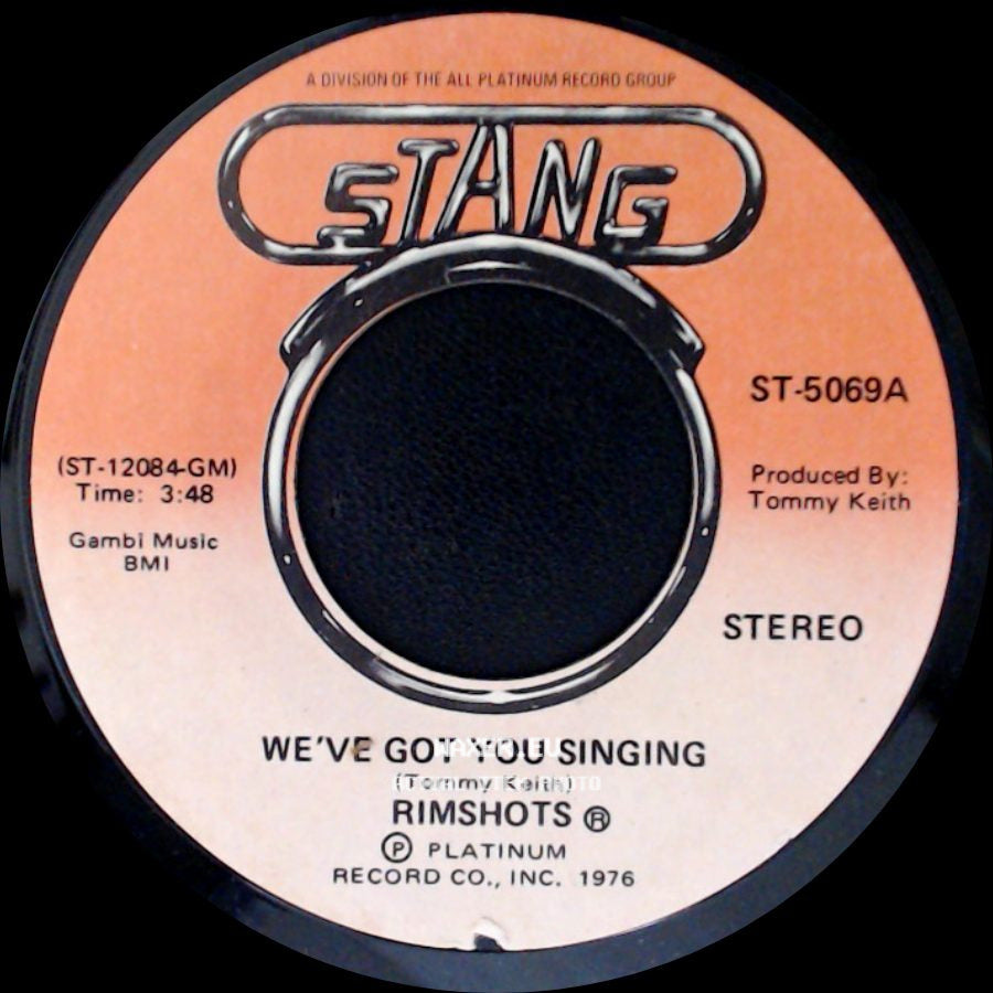 Rimshots - We've Got You Singing / (You Sing) We've Got You Singing side A
