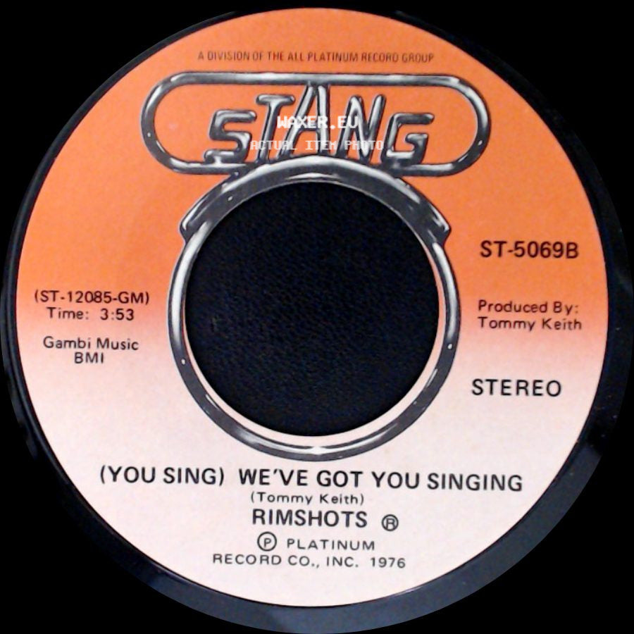 Rimshots - We've Got You Singing / (You Sing) We've Got You Singing side B