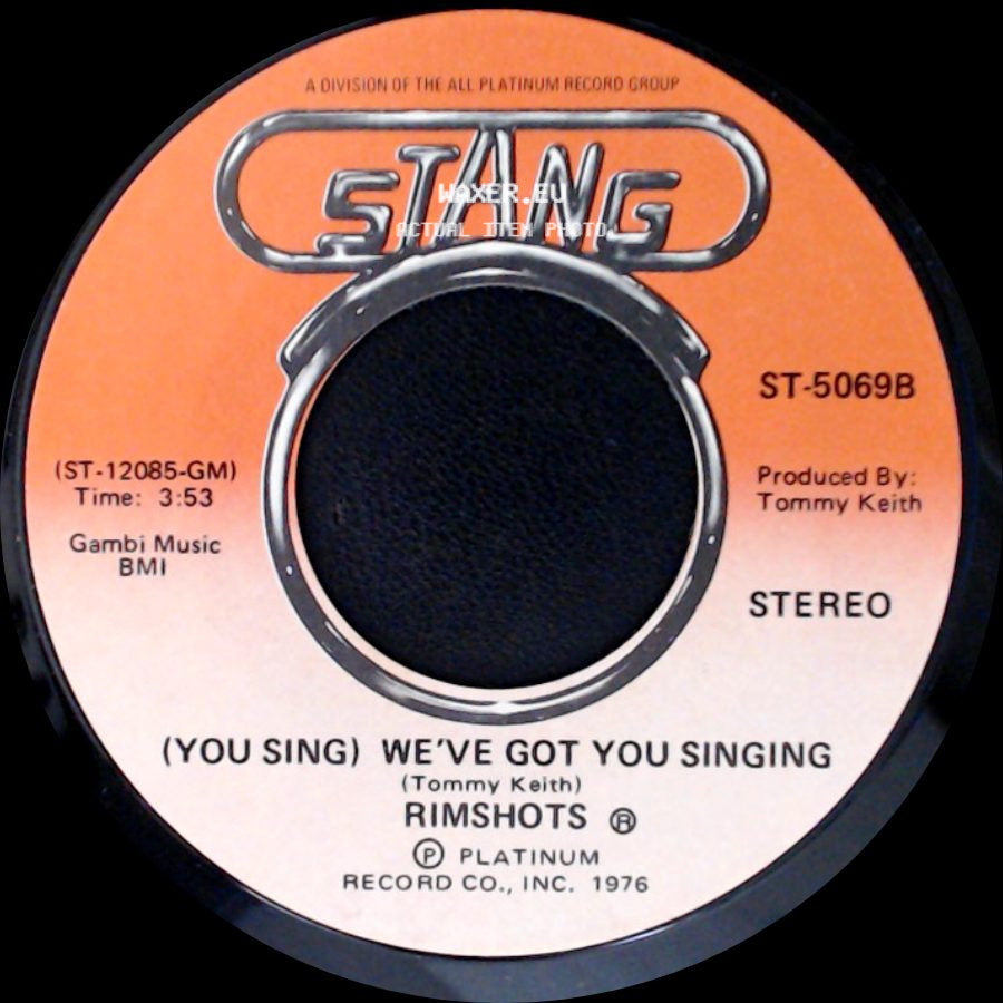Rimshots - We've Got You Singing / (You Sing) We've Got You Singing side B
