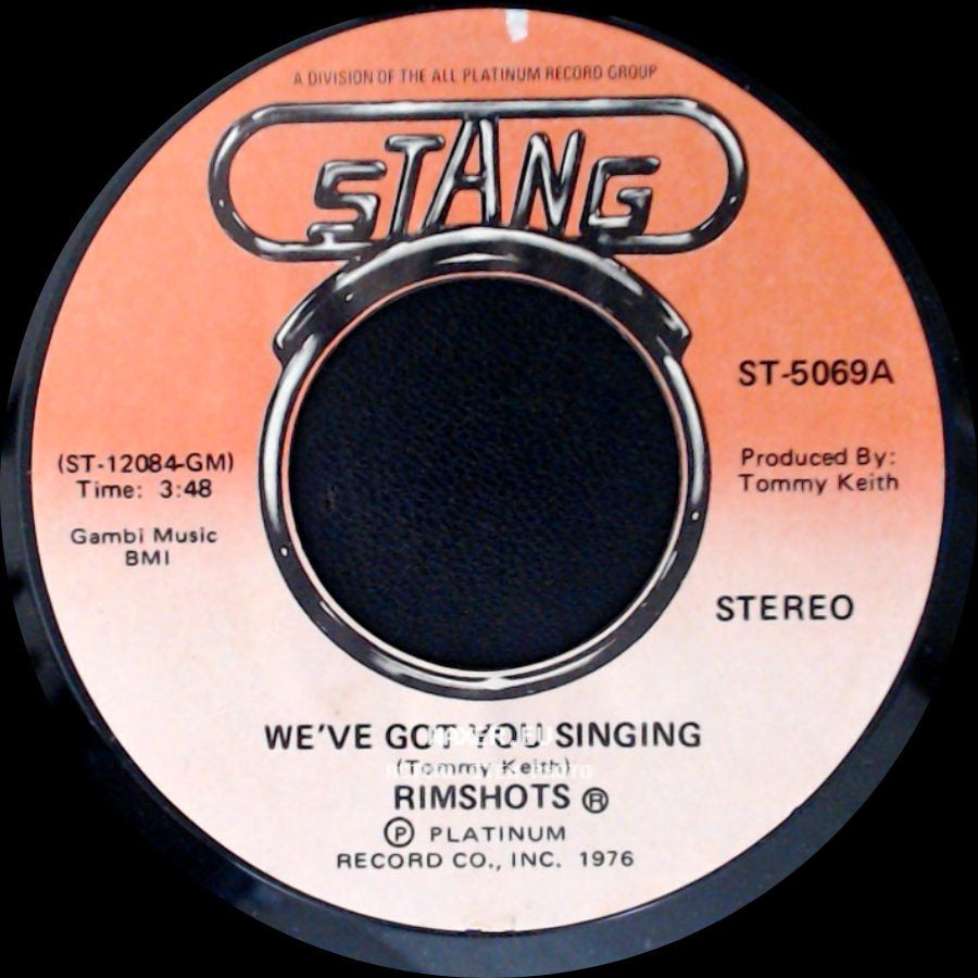 Rimshots - We've Got You Singing / (You Sing) We've Got You Singing side A