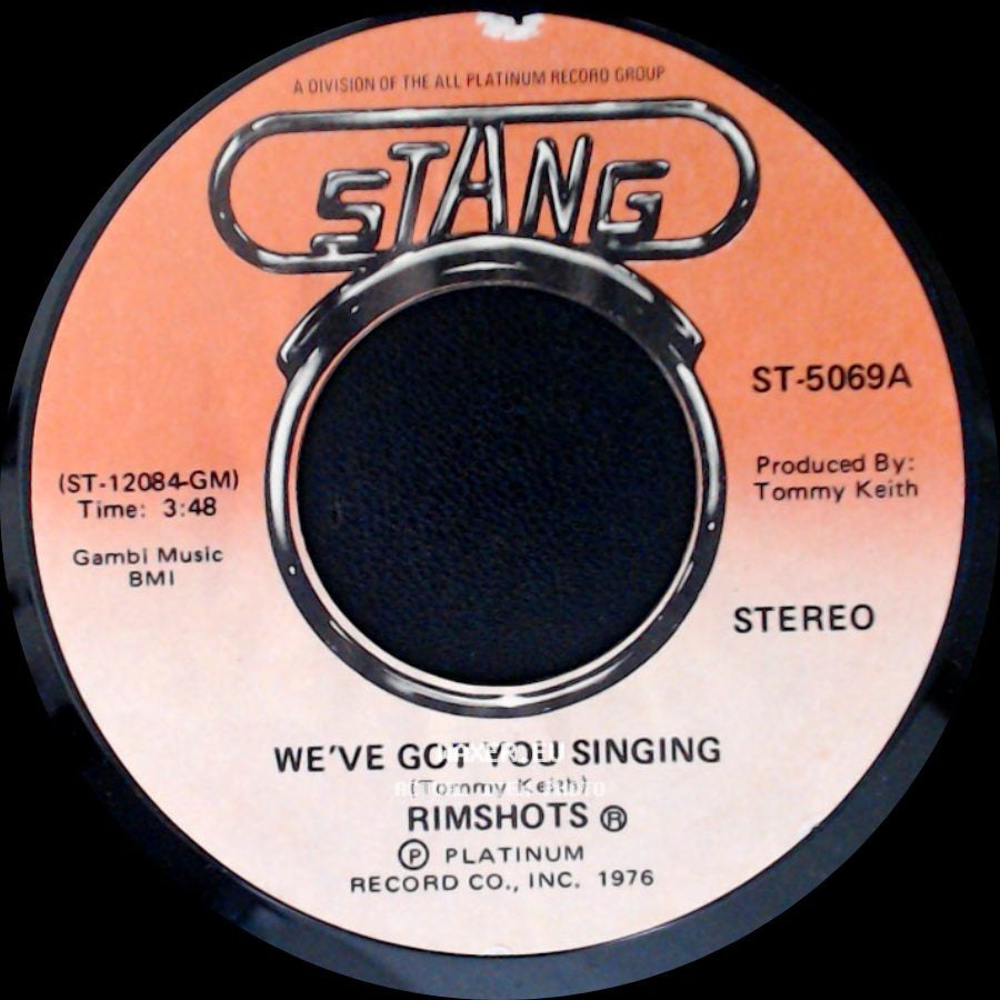 Rimshots - We've Got You Singing / (You Sing) We've Got You Singing side A