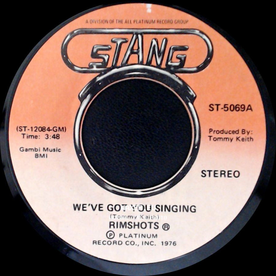 Rimshots - We've Got You Singing / (You Sing) We've Got You Singing side A