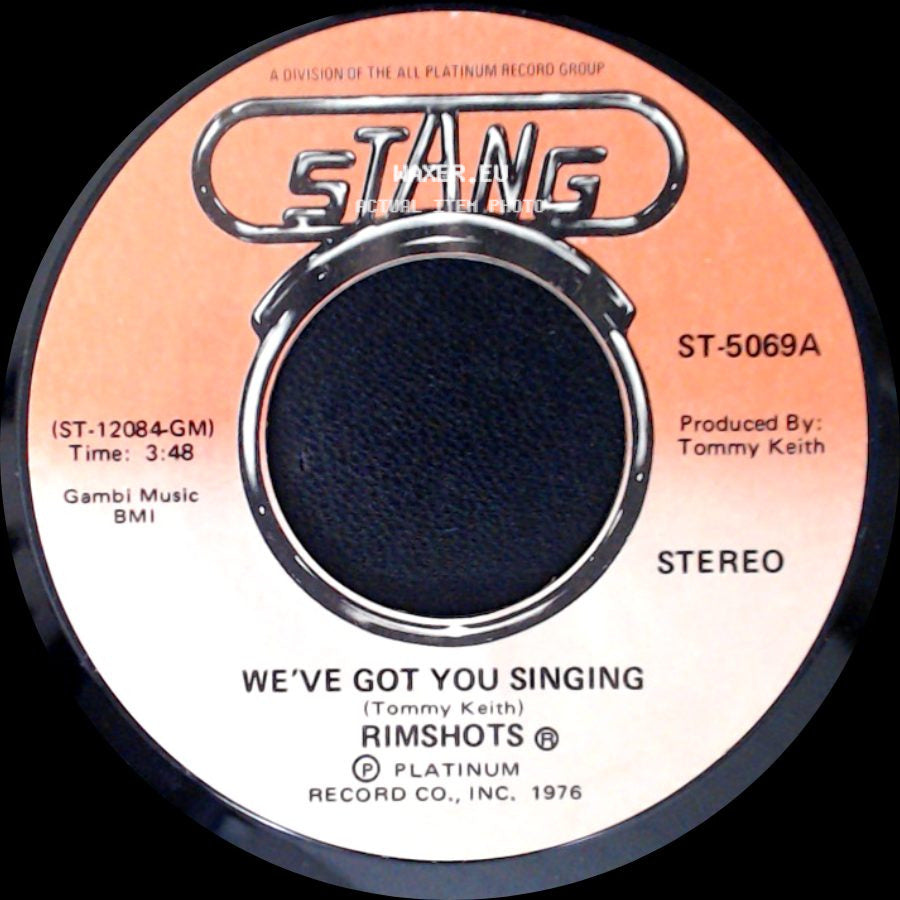 Rimshots - We've Got You Singing / (You Sing) We've Got You Singing side A