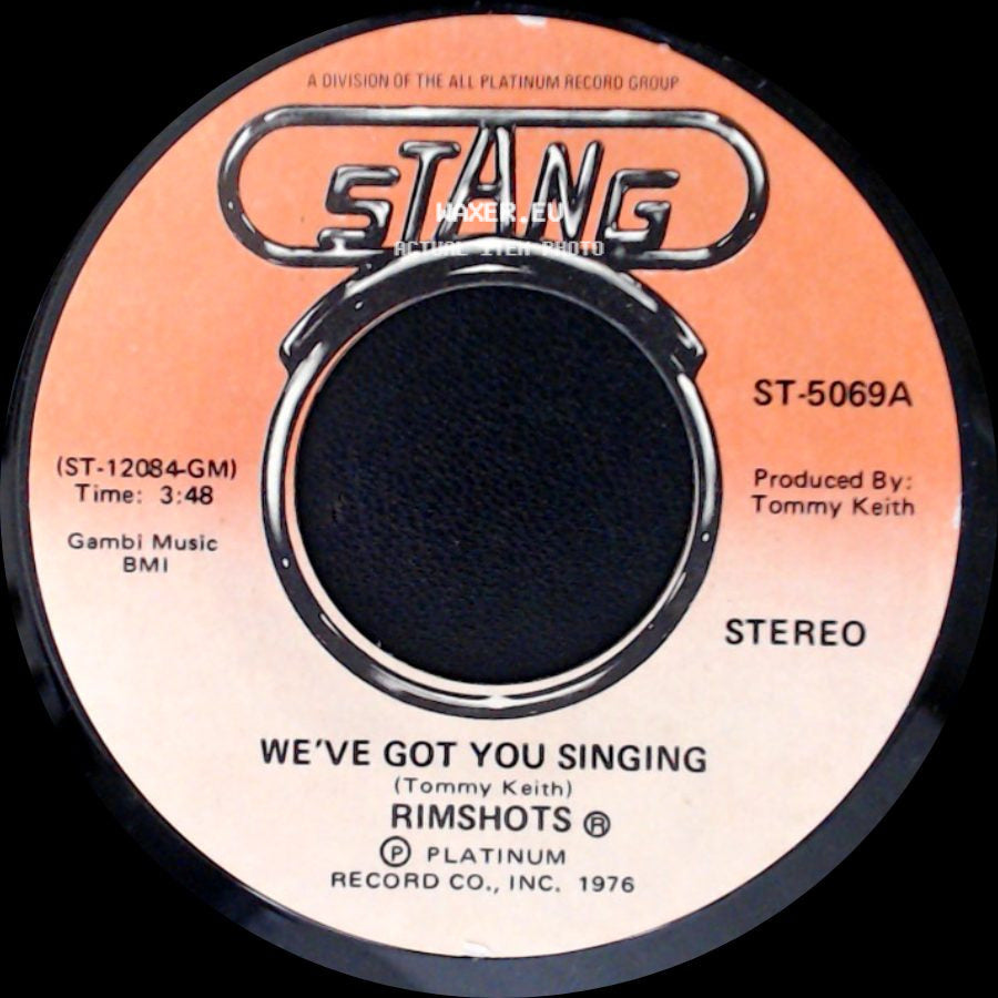 Rimshots - We've Got You Singing / (You Sing) We've Got You Singing side A