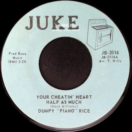 Dumpy "Piano" Rice - Movin' / Your Cheatin' Heart Half As Much side B