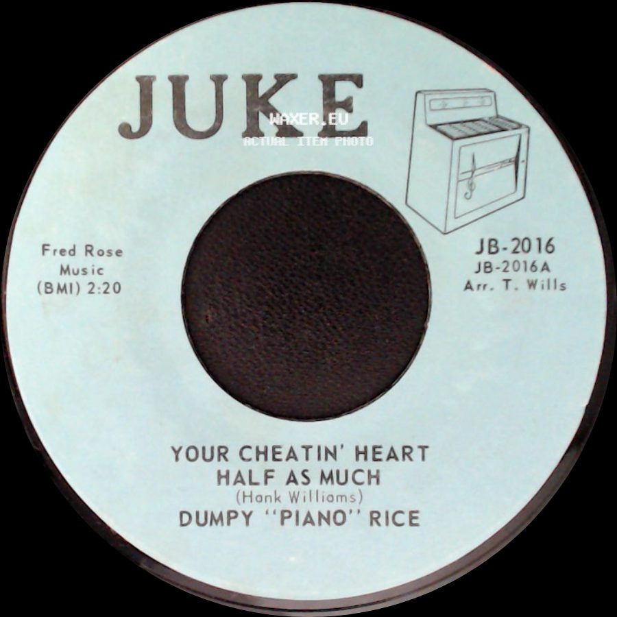 Dumpy "Piano" Rice - Movin' / Your Cheatin' Heart Half As Much side B