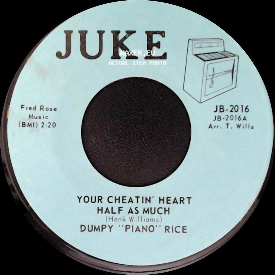 Dumpy "Piano" Rice - Your Cheatin' Heart / Half As Much / Movin' side A