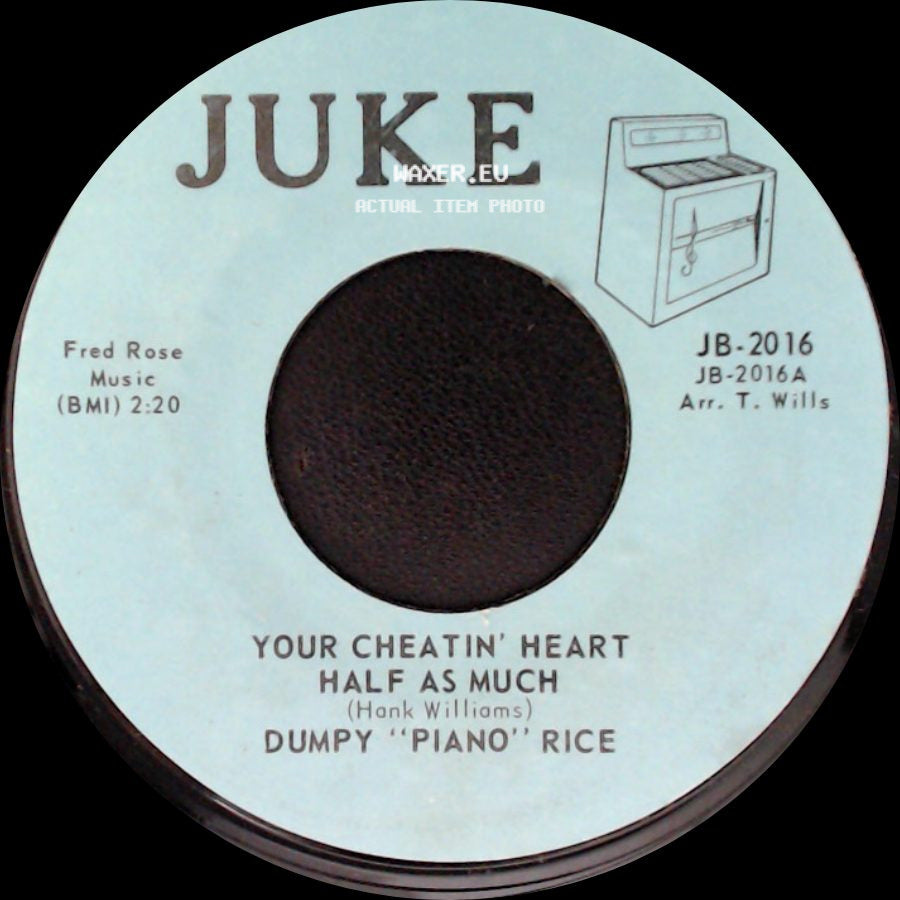 Dumpy "Piano" Rice - Your Cheatin' Heart / Half As Much / Movin' side A