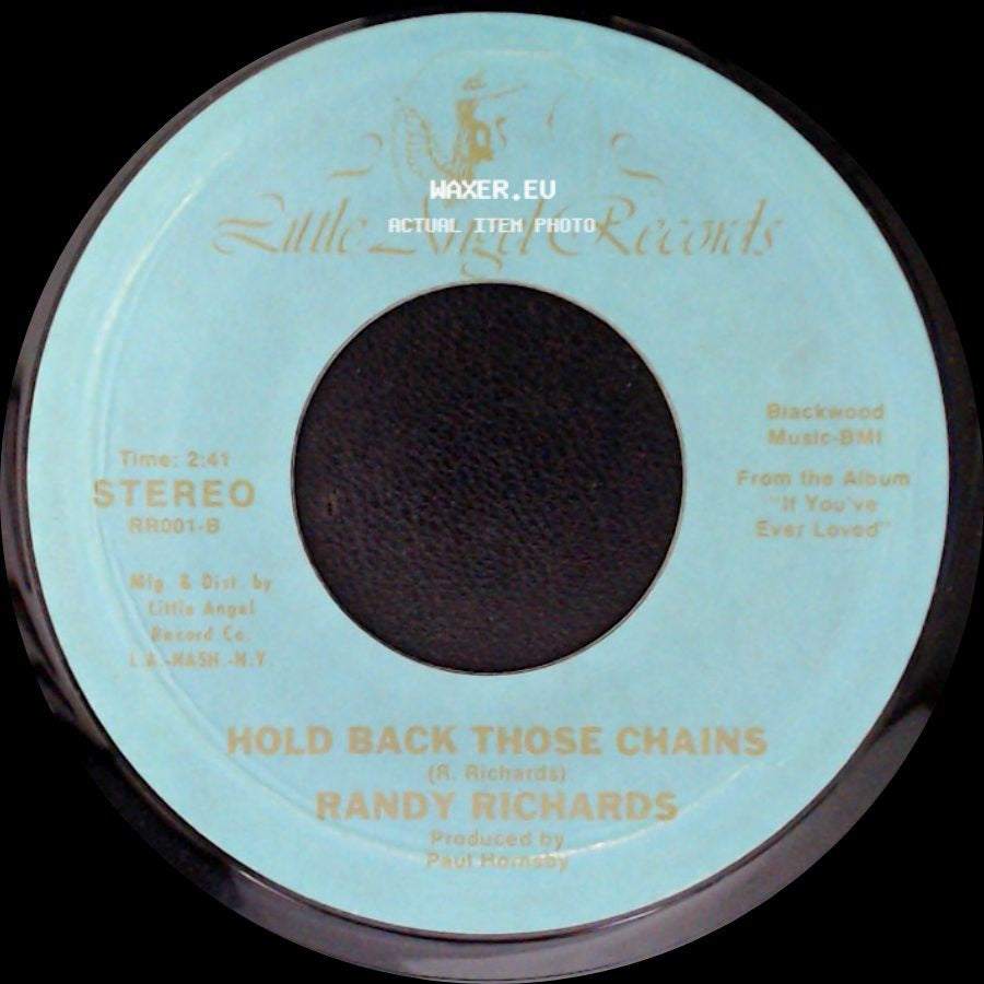 Randy Richards - Hold Back Those Chains / There's Always A Good-Bye side A