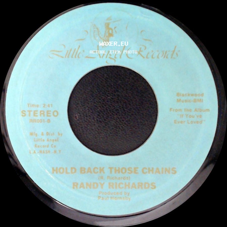 Randy Richards - Hold Back Those Chains / There's Always A Good-Bye side A