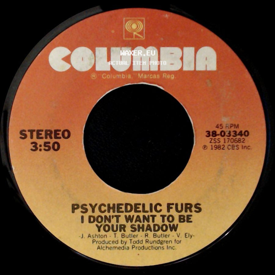 Psychedelic Furs - I Don't Want To Be Your Shadow / Love My Way side A