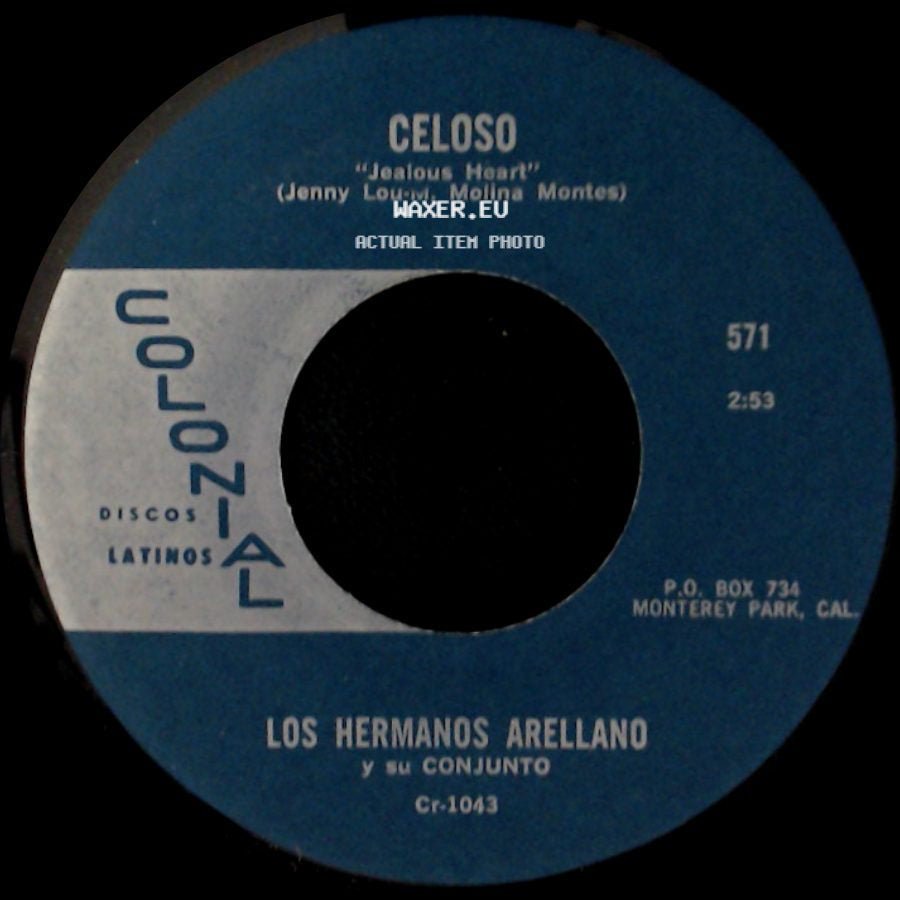 Los Hermanos Arellano Y Su Conjunto - Celoso "Jealous Heart" / Si No Me Vas A Querer side A