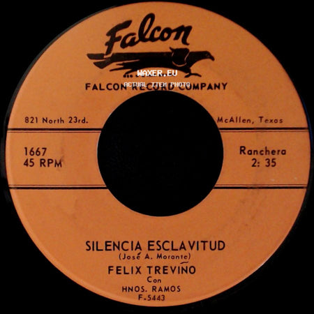 Felix Treviño / Felix Treviño Con Hnos. Ramos - Tanto Daño / Silencia Esclavitud side B