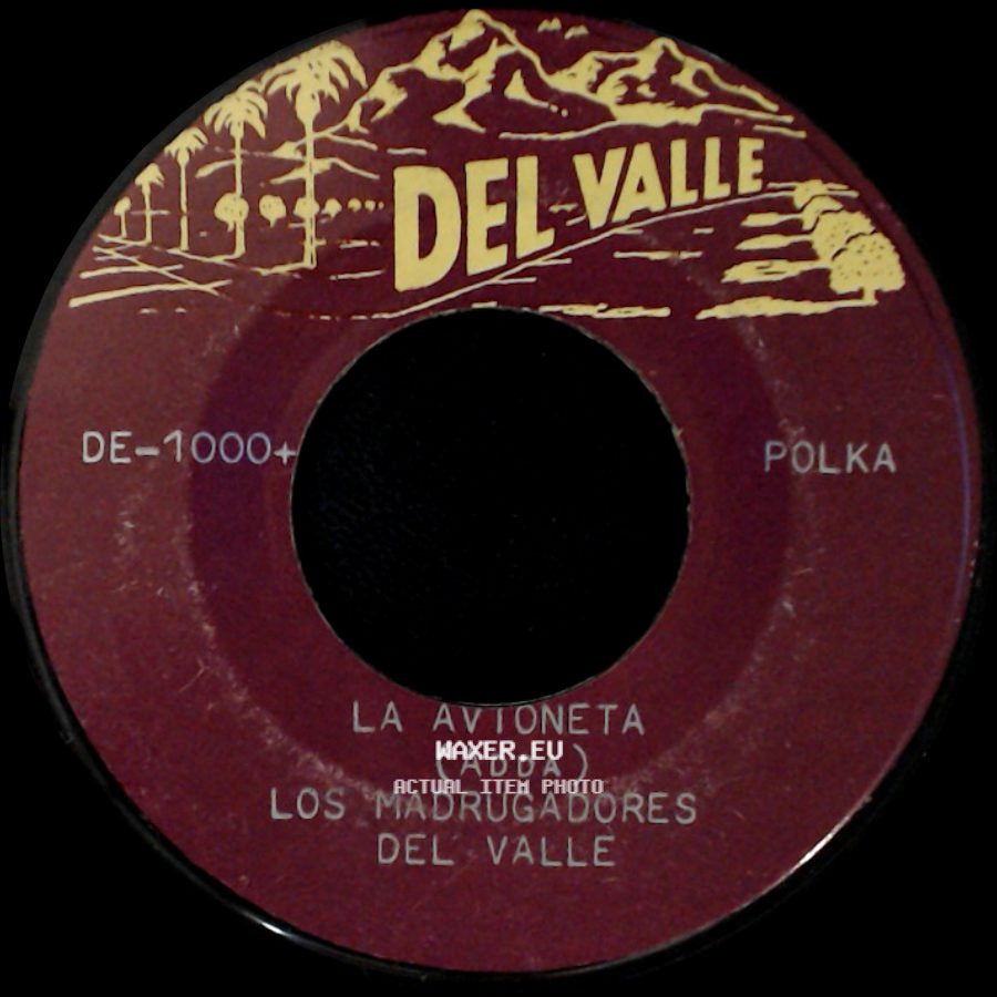 Juan Hernandez Los Madrugadores Del Valle / Los Madrugadores Del Valle - Golpe Terrible / La Avioneta (Adda) side B