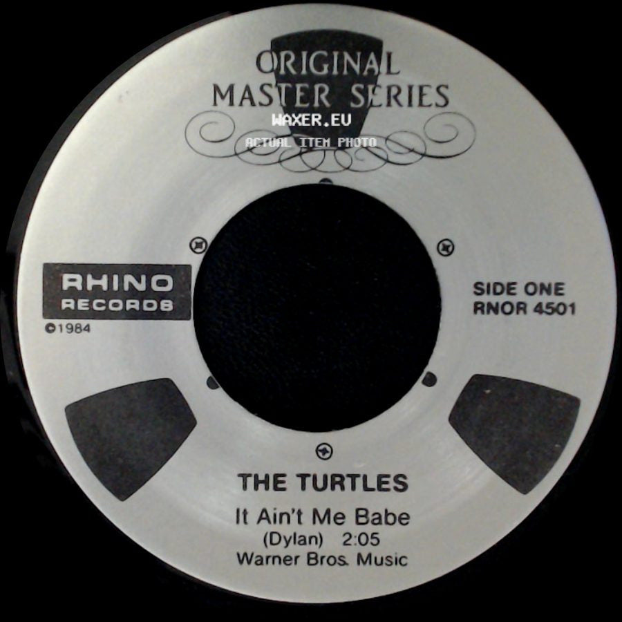The Turtles - It Ain't Me Babe / Let Me Be side A