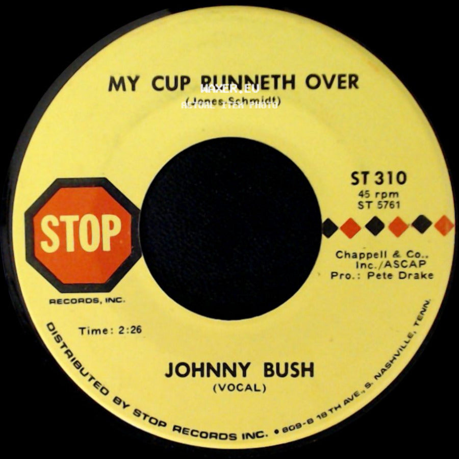 Johnny Bush - My Cup Runneth Over / Tonight, I'm Going Home To An Angel side A