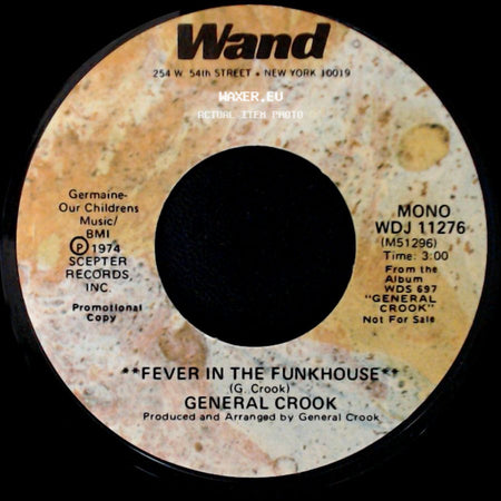 General Crook - Fever In The Funkhouse / Fever In The Funkhouse side A