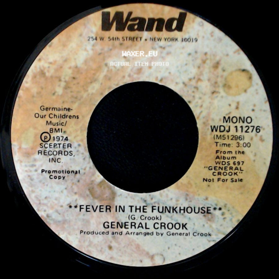 General Crook - Fever In The Funkhouse / Fever In The Funkhouse side A