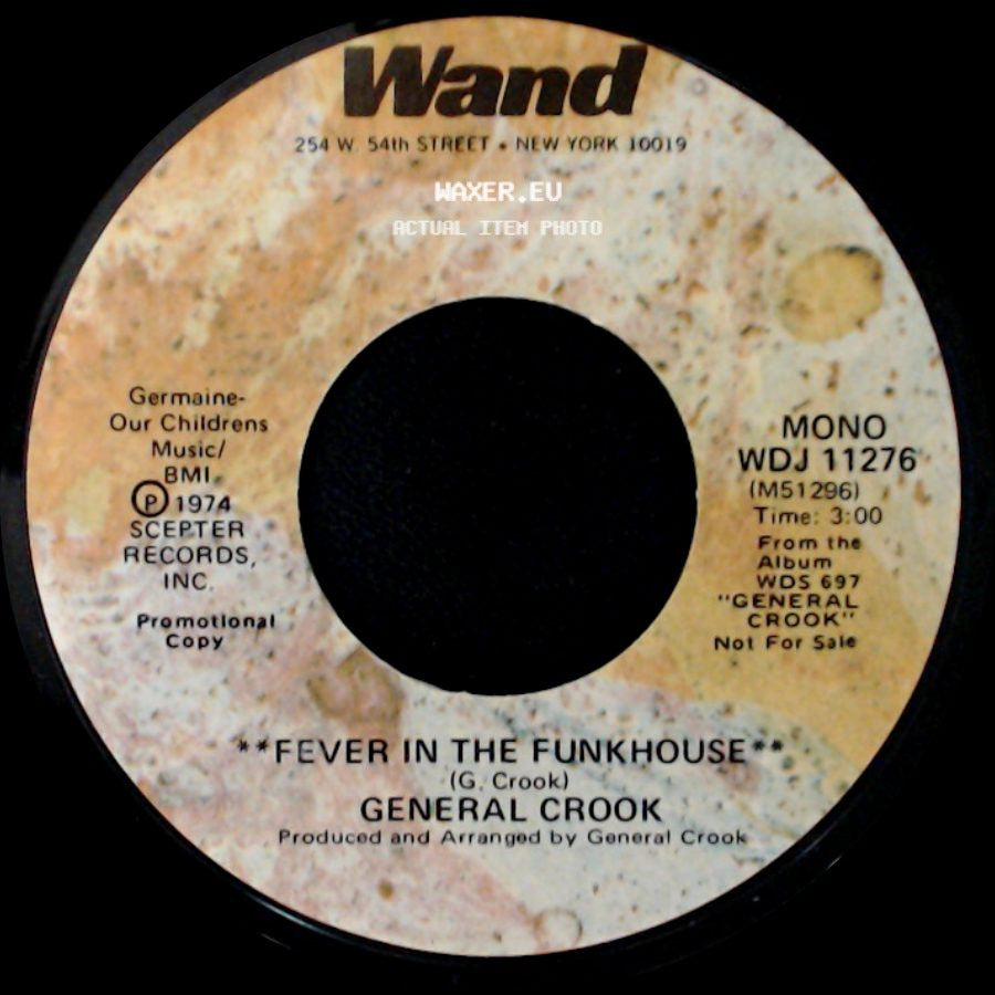 General Crook - Fever In The Funkhouse / Fever In The Funkhouse side A