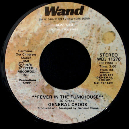 General Crook - Fever In The Funkhouse / Fever In The Funkhouse side B