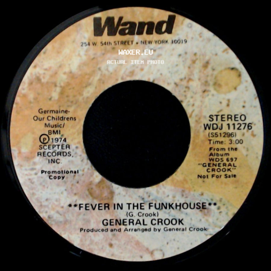 General Crook - Fever In The Funkhouse / Fever In The Funkhouse side A