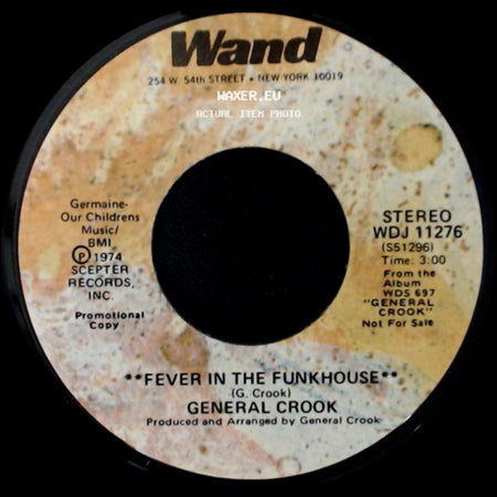 General Crook - Fever In The Funkhouse / Fever In The Funkhouse side A