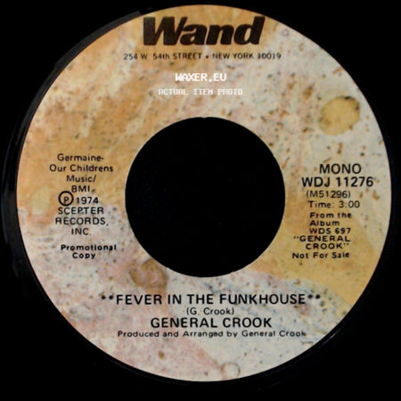General Crook - Fever In The Funkhouse / Fever In The Funkhouse side A