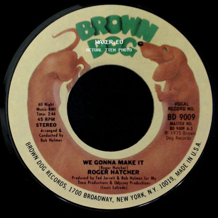 Roger Hatcher - We Gonna Make It / High Blood Pressure side A