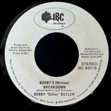 Bobby "Sofine" Butler - Bobby's (Nervous) Breakdown / Cheaper Crude Or No More Food side A