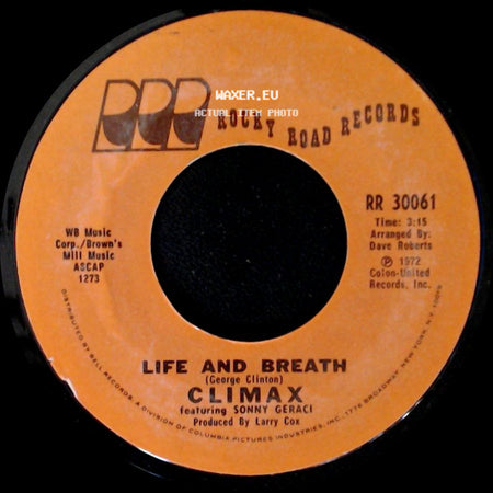 Climax / Climax Featuring Sonny Geraci - Life And Breath / If It Feels Good Do It side A