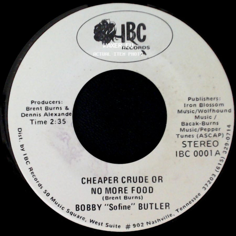 Bobby "Sofine" Butler - Cheaper Crude Or No More Food / Bobby's (Nervous) Breakdown side A