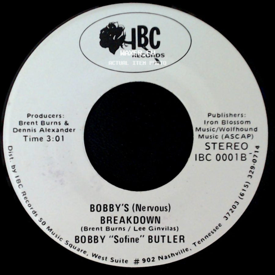 Bobby "Sofine" Butler - Bobby's (Nervous) Breakdown / Cheaper Crude Or No More Food side A