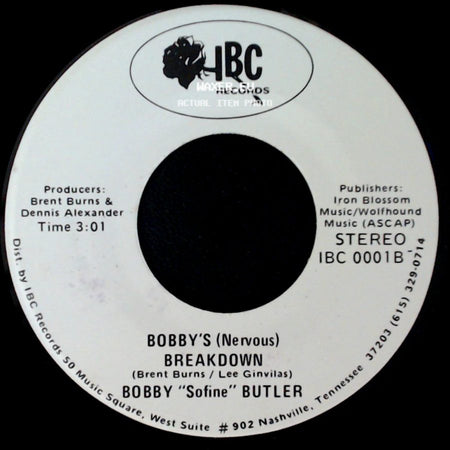Bobby "Sofine" Butler - Bobby's (Nervous) Breakdown / Cheaper Crude Or No More Food side A