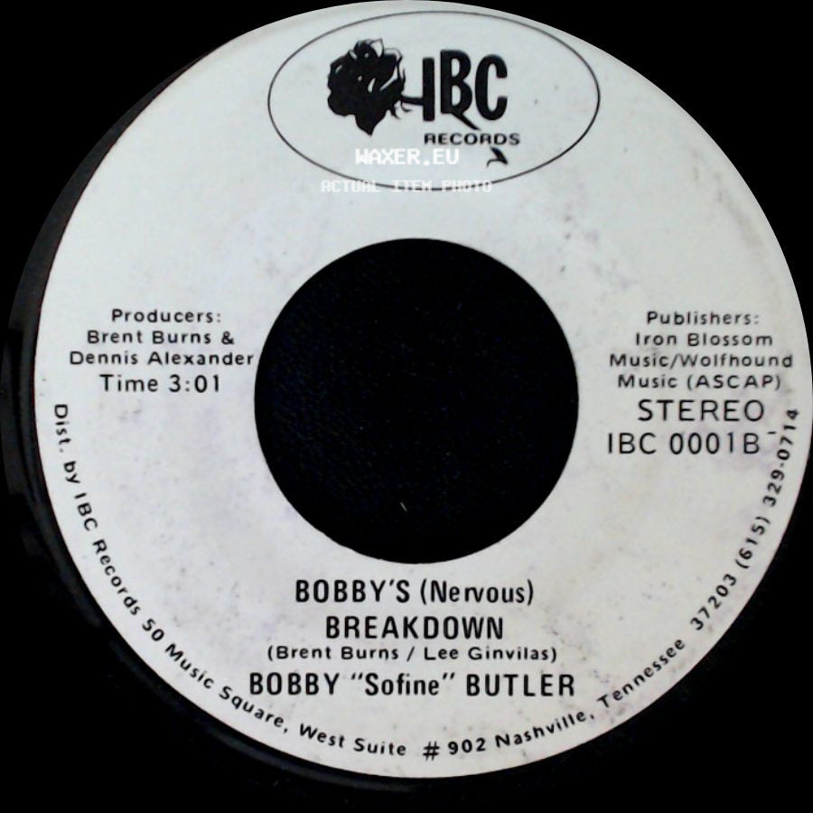 Bobby "Sofine" Butler - Bobby's (Nervous) Breakdown / Cheaper Crude Or No More Food side A