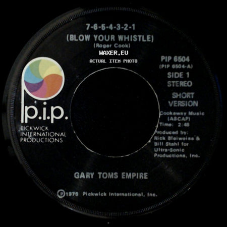 Gary Toms Empire - 7-6-5-4-3-2-1 (Blow Your Whistle) / 7-6-5-4-3-2-1 (Blow Your Whistle) side A