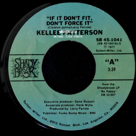 Kellee Patterson - If It Don't Fit, Don't Force It / Be Happy side A