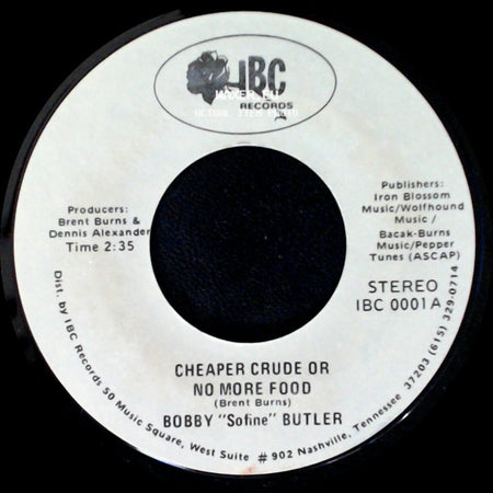 Bobby "Sofine" Butler - Cheaper Crude Or No More Food / Bobby's (Nervous) Breakdown side A