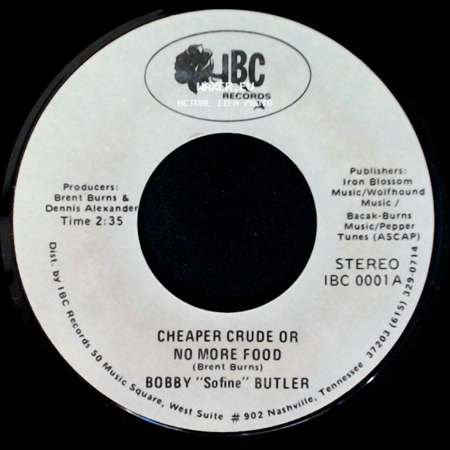Bobby "Sofine" Butler - Cheaper Crude Or No More Food / Bobby's (Nervous) Breakdown side A